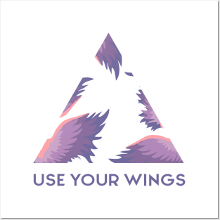 Use your wings Posters and Art